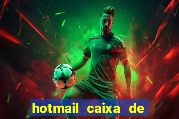 hotmail caixa de entrada entrar